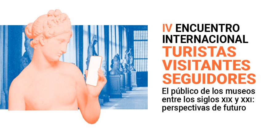 IV Encuentro Internacional Museo Cerralbo - Turistas, visitantes, seguidores